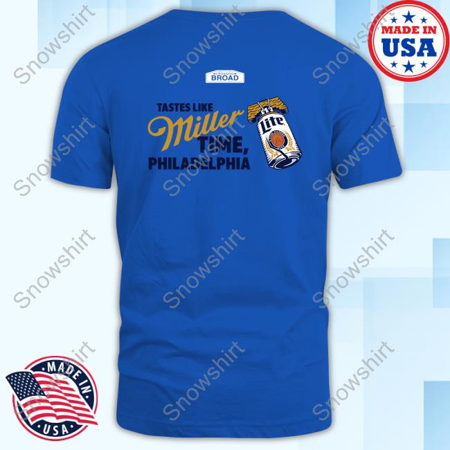 Official Atta Boy Philly Tastes Like Miller Time Philadelphia Shirt Atta Boy Philly Sweatshirt