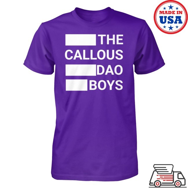 The Callous Dao Boys Shirt