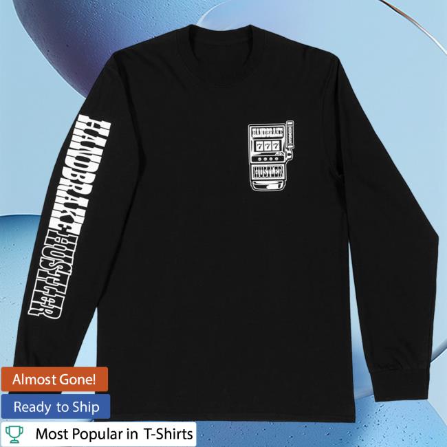 Official Hoonigan Merch Store Shop Handbrake Hustler Long Sleeve New Shirt Hoonigan Apparel Clothing