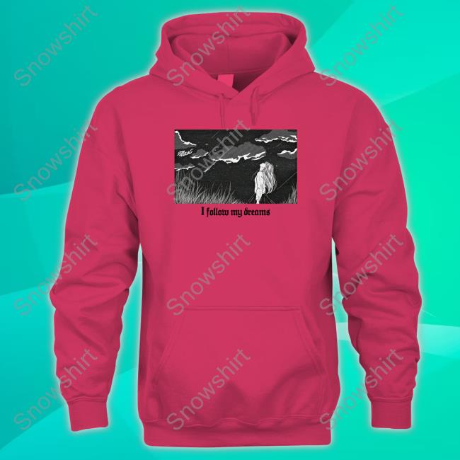 Max Official Merch I Follow My Dreams Shirt