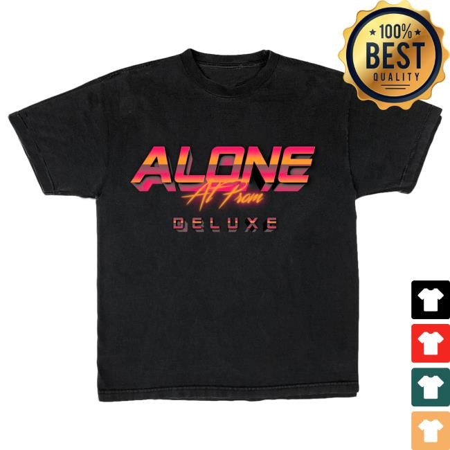 Tory Lanez Official Merch Store Alone At Prom (Deluxe) Tshirt Tory Lanez Clothing Shop Torylanezstore