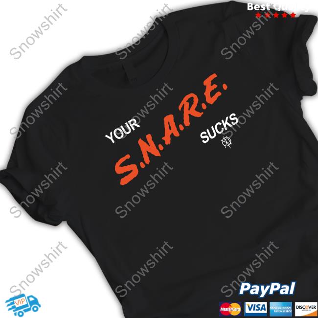 Kill The Noise Merch Your S.N.A.R.E. Sucks Black Shirt