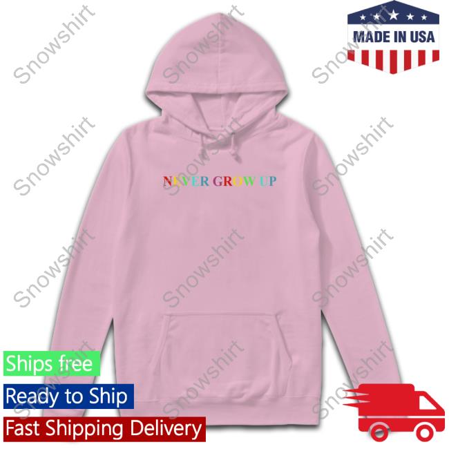 Baylen Levine Merch Benitez Store Never Grow Up Shirt Hooded Sweatshirt Never Grow Up T-Shirt