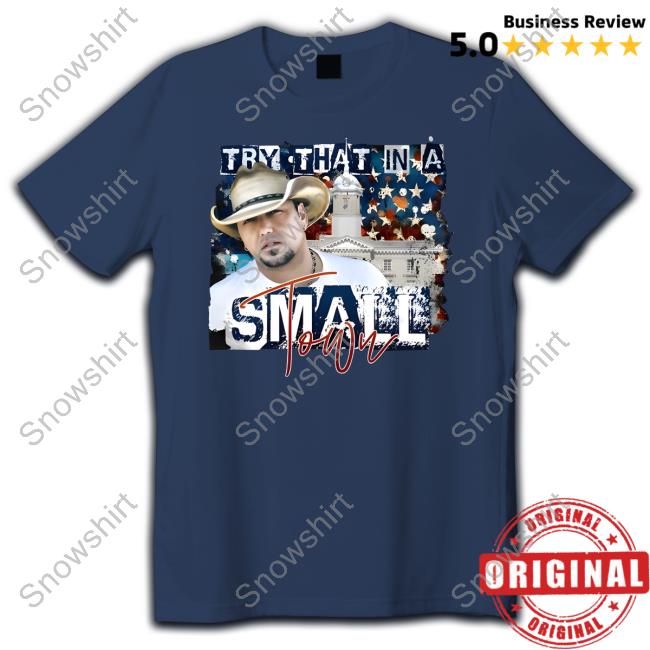 Try That In A Small Town Lyrics White House Hoodie