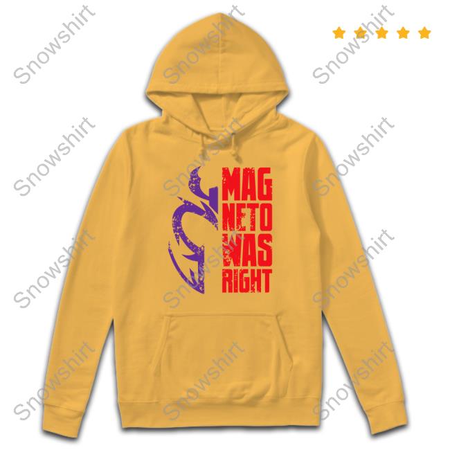 Mag Neto Was Right Hoodie Alejandra Caraballo Nagaina Ryuuoh Mag Neto Was Right Sweatshirt