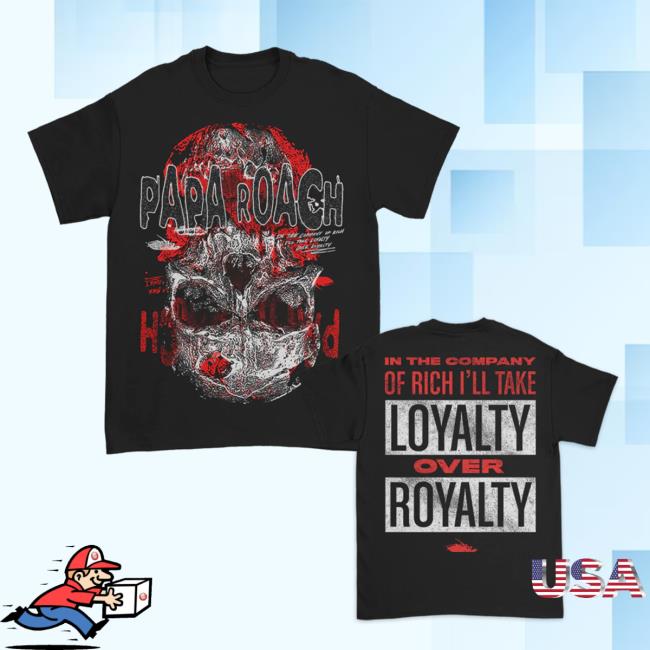 Official Papa Roach Loyalty Over Royalty Tee Shirt Black Paparoach