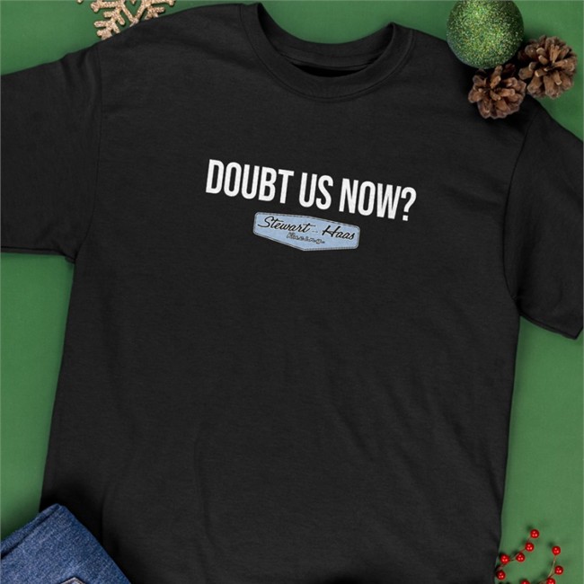 Stewart Haas Racing Merch Doubt Us Now Long Sleeve