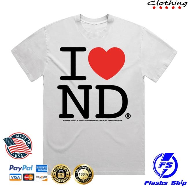 I <3 ND New Tee Neck Deep Store