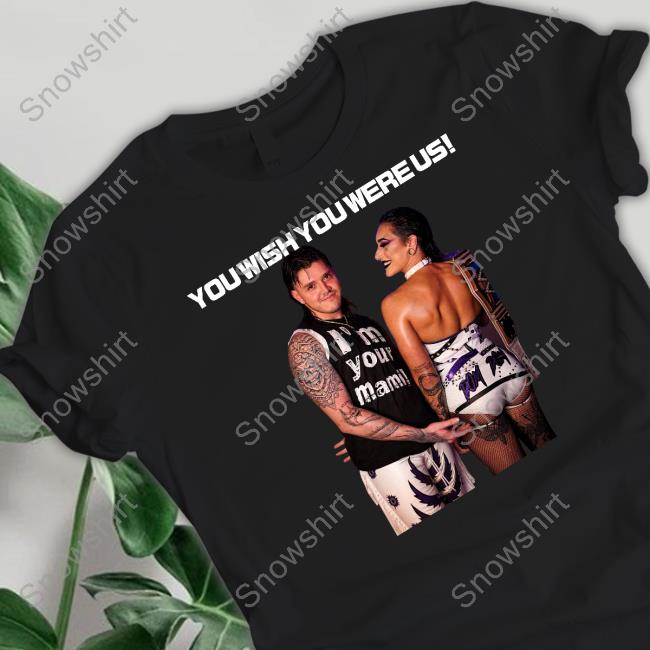 You Wish You Were Us R And D Shirt