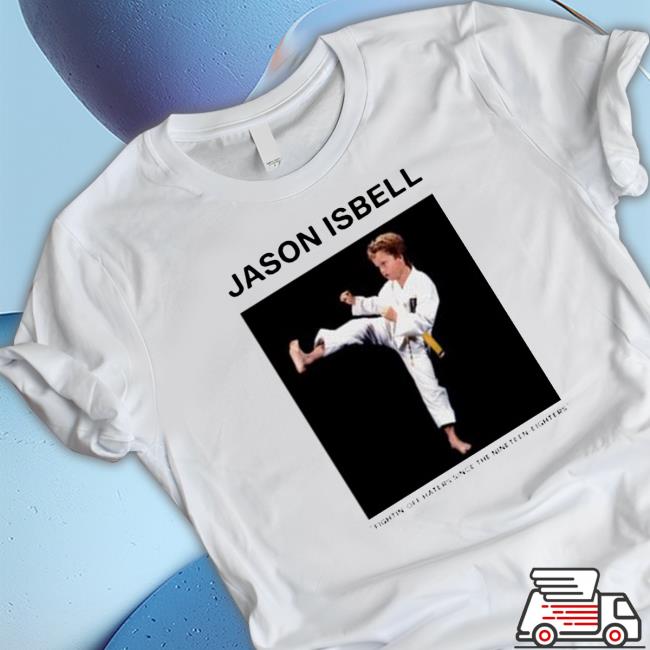 Jason isBell fighting off haters since the nineteen eighties TShirts Official Jason isBell fighting off haters since the nineteen eighties Tee