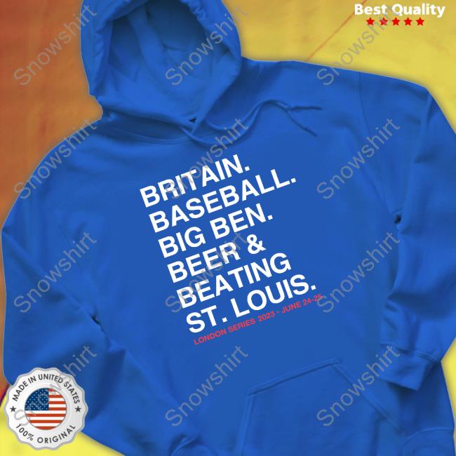 Britain Baseball Big Ben Beer & Beating St. Louis London Series 2023 June 24-25 Shirt