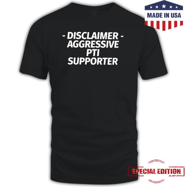 Official Imran Khan Disclaimer Aggressive Pti Supporter shirt Official Imran Khan Disclaimer Aggressive Pti Supporter T-shirt