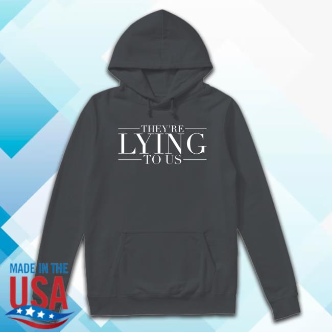 Adrianne Curry They're Lying To Us Tee Official They're Lying To Us Crewneck Sweatshirt