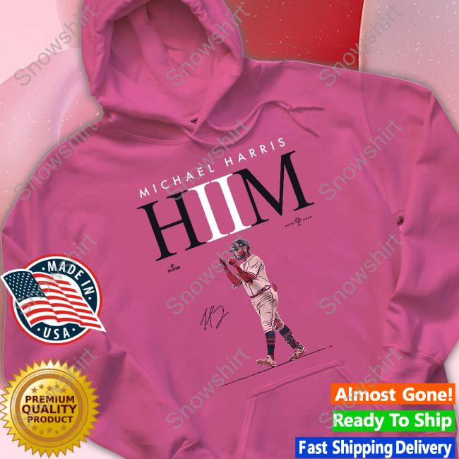 Roto Wear Michael Harris Hiim T Shirt Michael Harris Hiim Hoodie