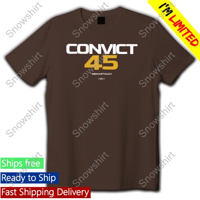 Steve L Convict 45 Meidastouch Shirt Meidas Touch Merch Steve L Convict 45 Meidastouch Shirt Meidas Touch Merch