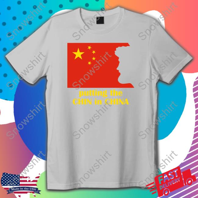 Benaskren Putting The Chin In China Shirt