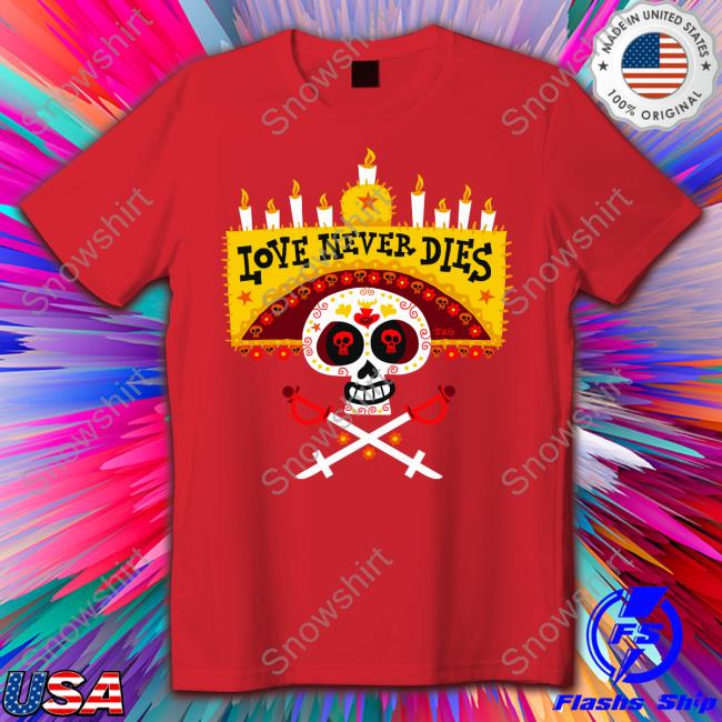 Official Love Never Dies T-Shirt