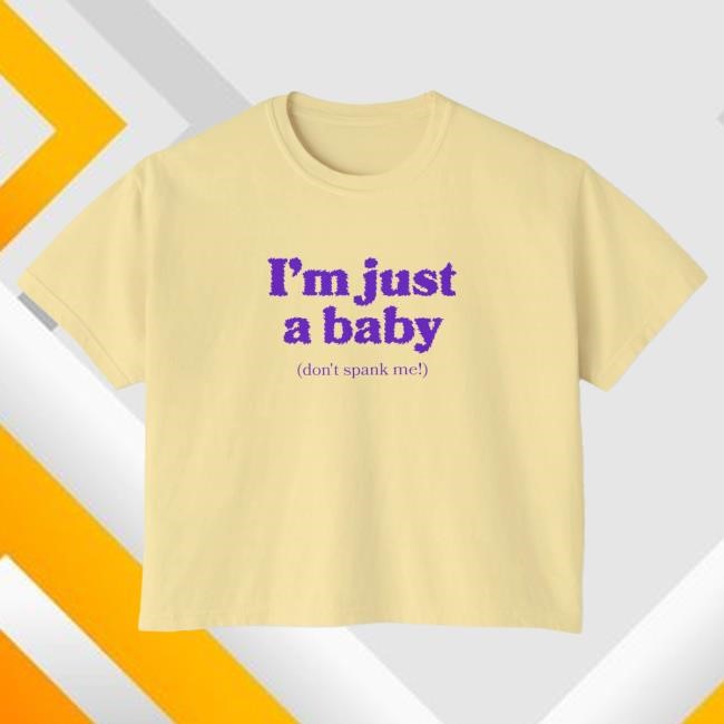 Collector Drop Graphic Dropout TV Butter Crop I’m Just A Baby Tee Arena Crowd Energy Butter Crop Tee I’m Just A Baby Dropout TV