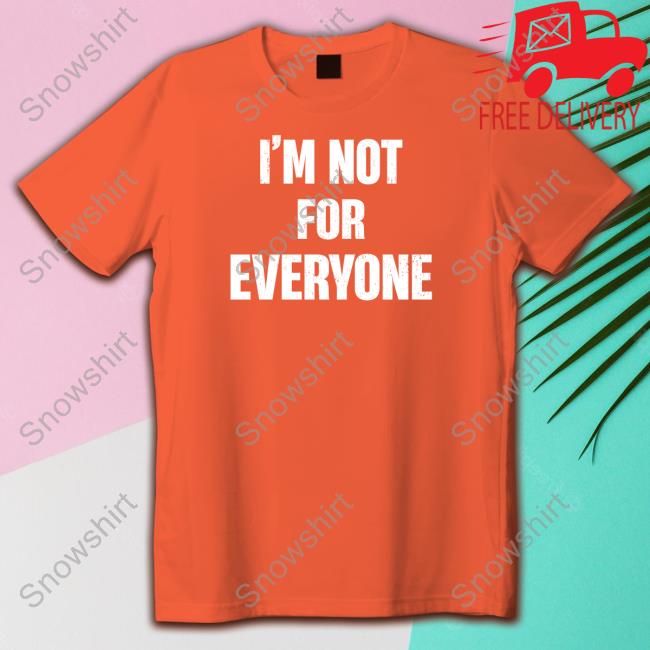 Keyshawn Johnson I'm Not For Everyone Shirt