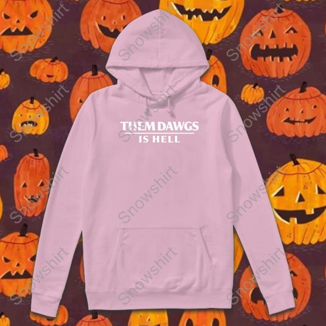 Them Dawgs Is Hell Sweater