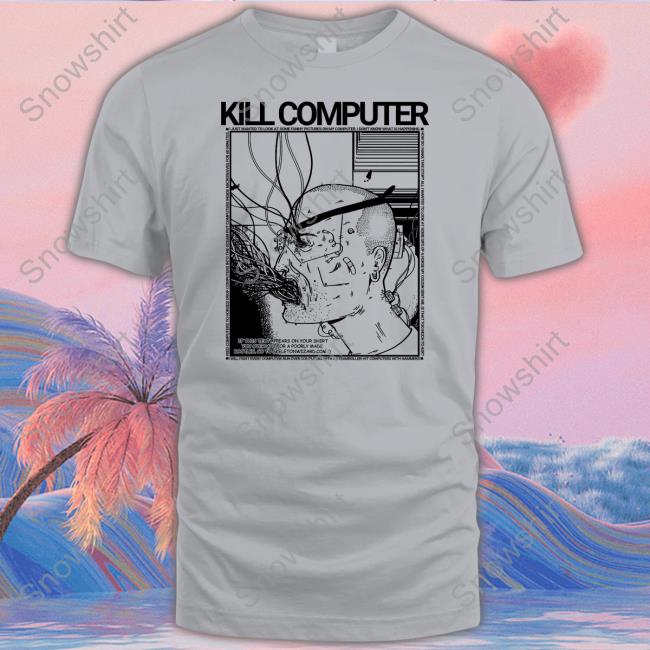 Rory Blank Kill Computer Shirt