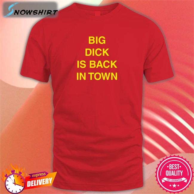 Kalenga Kamwendo Big Dick Is Back In Town Tee
