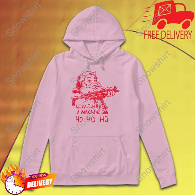 Demolition Now I Have A Machine Gun Ho-Ho-Ho Long Sleeve Shirt