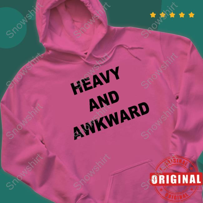 Heavy And Awkward Long Sleeve T Shirt Heavy And Awkward T Shirts