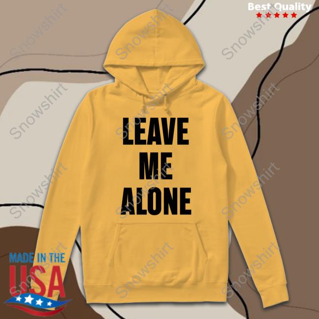 The Kid Laroi Updates Leave Me Alone Tee Leave Me Alone Long Sleeve T Shirt