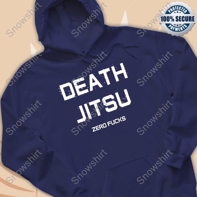 Death Jitsu Zero Fucks T Shirts Death Jitsu Zero Fucks Shirt