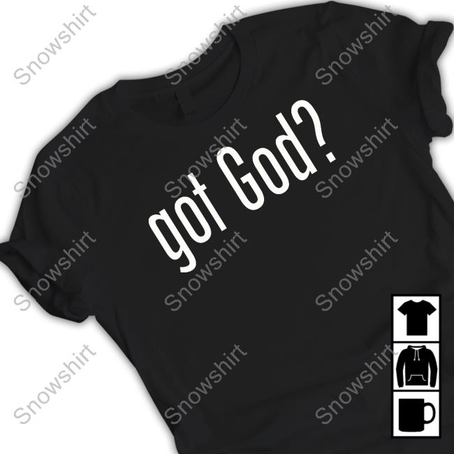 Jp Sears Got God T-Shirt Awaken With Jp Merch Got God Sweatshirt Jp Sears
