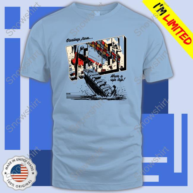 Official Greetings From Yemen. Have A Safe Trip! Tee