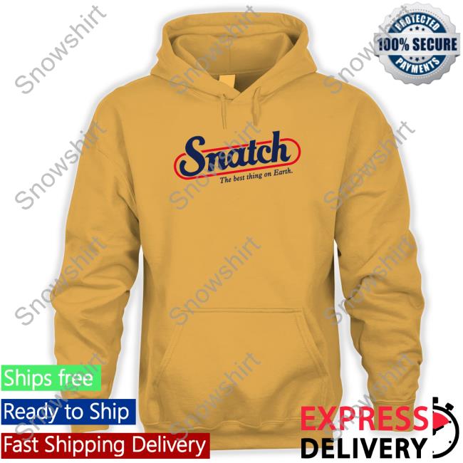 Official Snatch The Best Thing On Earth T-Shirt