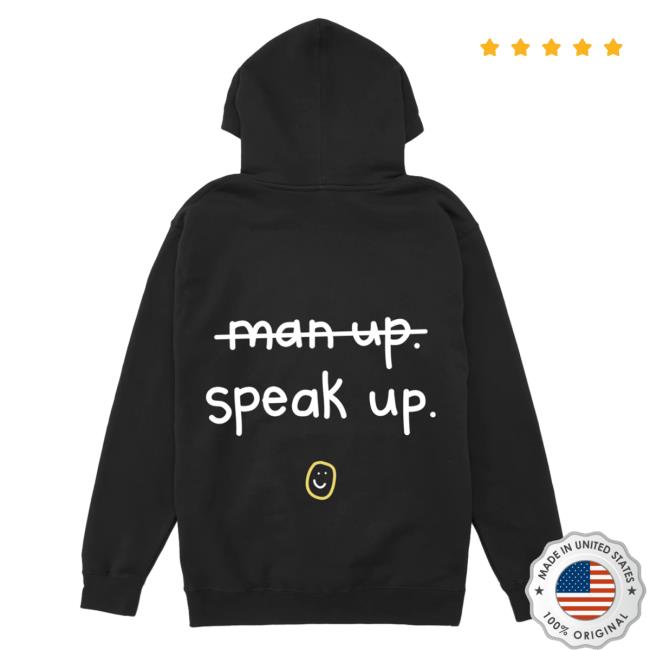 Official Happiness Project Merch Speak Up Hoodie Official Happiness Project Merch Speak Up Shirt