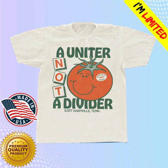 Music Valley Archive Uniter Not a Divider Tomato Art Fest Shirt