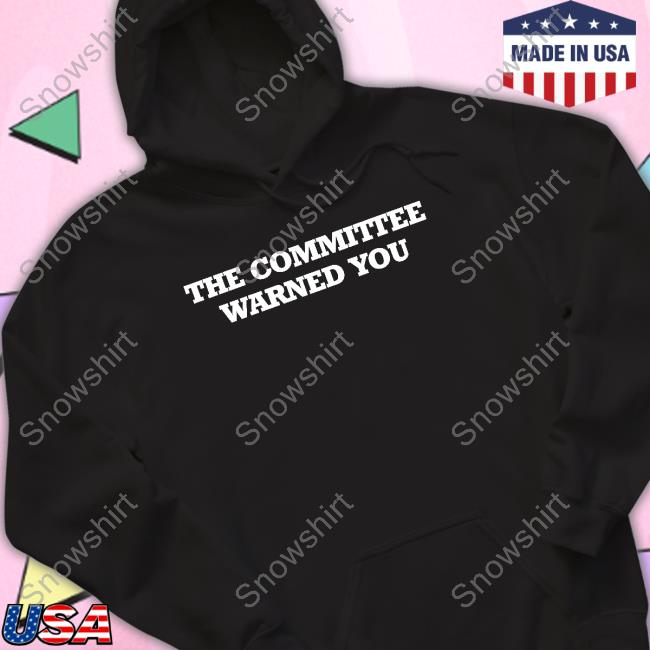 The Committee Warned You Shirts Brett Veach Official The Committee Warned You T-Shirt