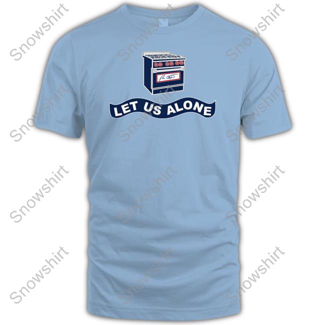 Let Us Alone Gas Stoves T Shirts Ron Desantis Govrondesantis Let Us Alone Gas Stoves T-Shirt Ron Desantis Govrondesantis