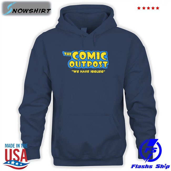 The Comic Outpost We Have Issues Tee Shirt Chris Gore The Comic Outpost We Have Issues Sweatshirt Chris Gore
