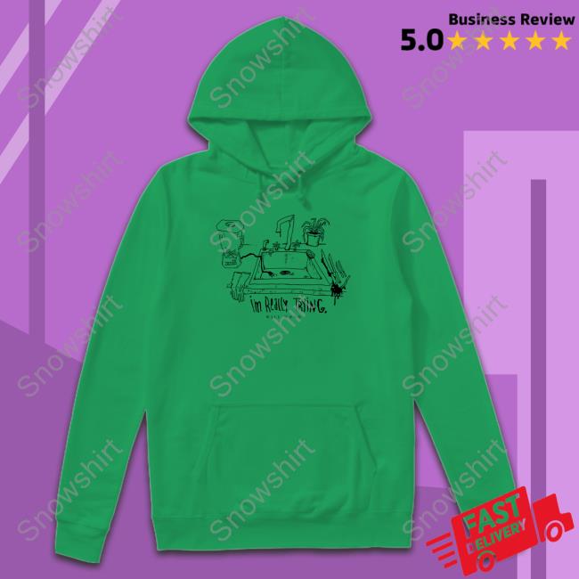 Will Wood Merch I'm Really Trying Shirt Against The Kitchen Floor Official I'm Really Trying Shirt