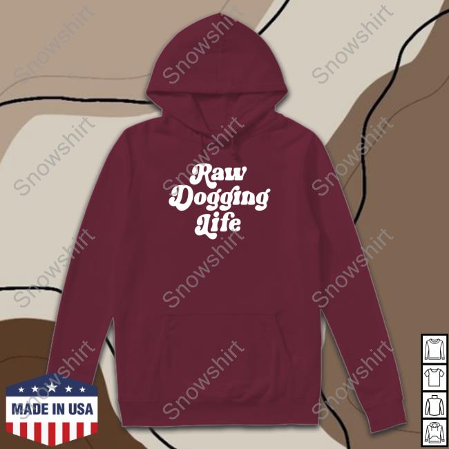 Official Shitheadsteve Raw Dogging Life Sweatshirt