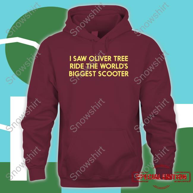 Worlds Biggest T-shirt Official Oliver Tree Merch I Saw Oliver Tree Ride The World’S Biggest Scooter T-Shirt