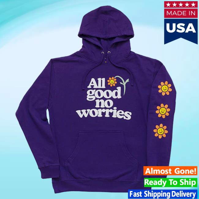 Official All Good No Worries Flower Sweatshirts