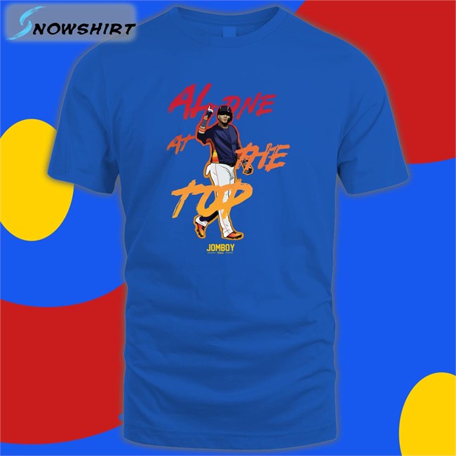 Shop Jomboy Media Merch Alone At The Top 2022 A L Champions Classic Sweatshirt Alone At The Top Shirt 2022 A L Champions Shop Jomboy Media Merch