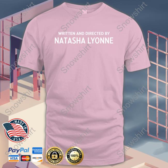 Written And Directed By Natasha Lyonne T Shirt