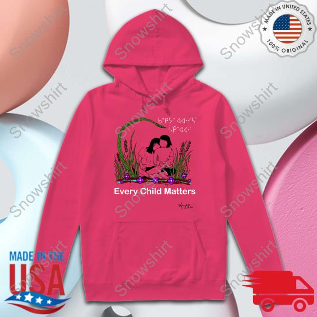 Every Child Matters Tee Official Every Child Matters Hoodie
