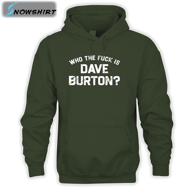 Who The Fuck Is Dave Burton Charity New Shirt