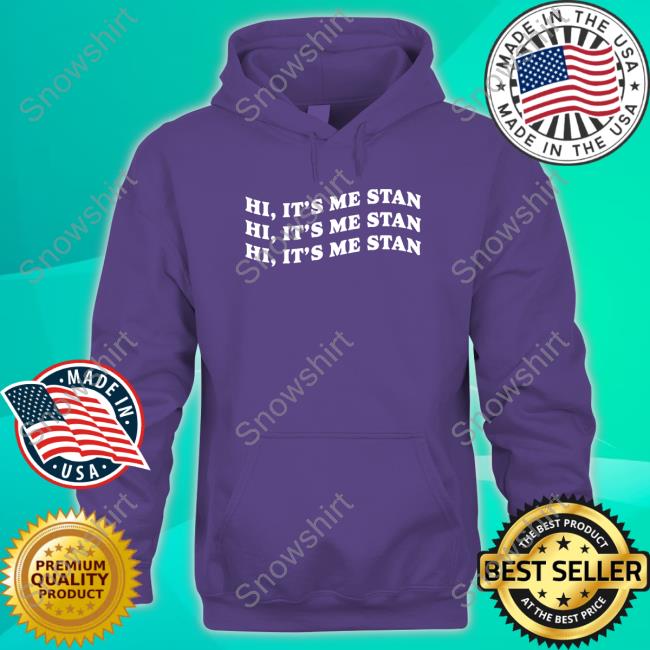 Official Golden Girls Merchandise Hi It's Me Stan Shirts Official Golden Girls Hi It's Me Stan T Shirts