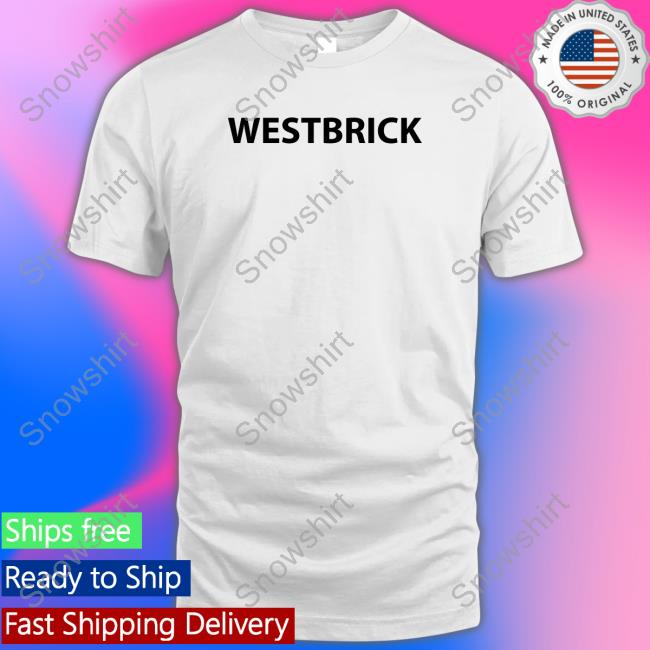 Westbrick T Shirt