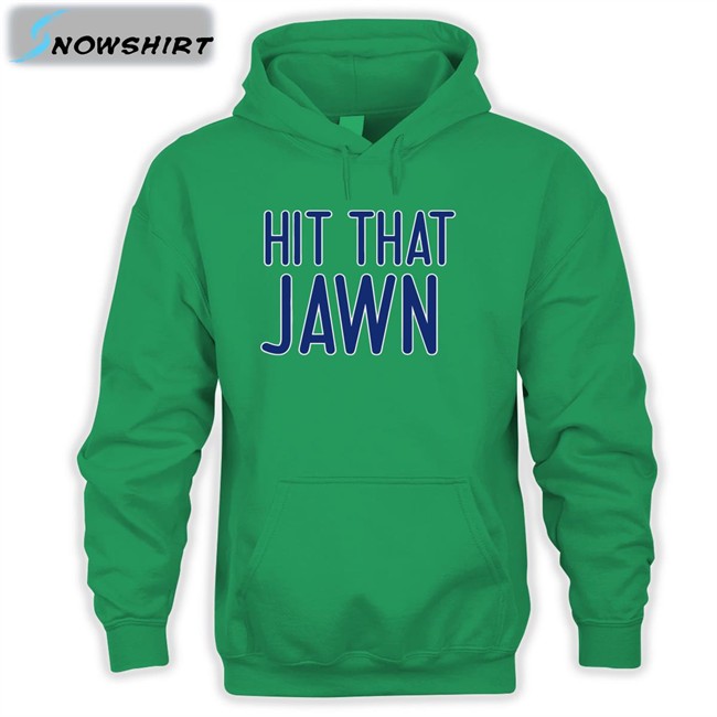 Hit That Jawn Shirt Barstool Sports
