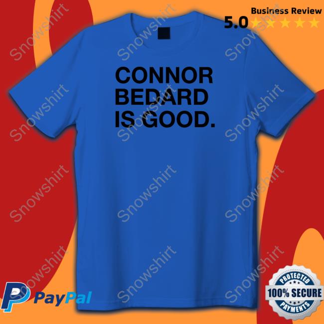 Connor Bedard Is Good Shirt Obvious Shirts Shop Connor Bedard Is Good Shirt Chicago Connor Bedard